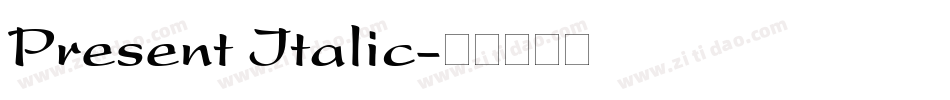 Present Italic字体转换